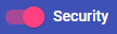 Security Toggle